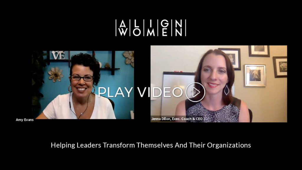 Align Women Podcast video with Jenna Dillon